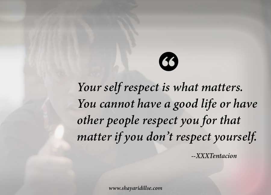 XXXTentacion Quotes On Self-respect